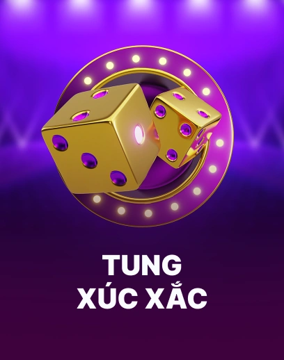 Tung Xúc Xắc