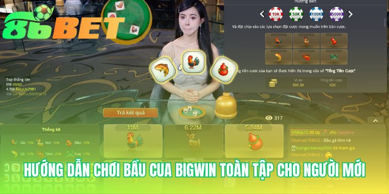 Huong Dan Choi Bau Cua Bigwin Toan Tap Cho Nguoi Moi