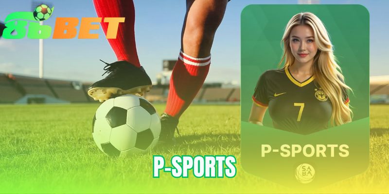 P-Sports – Hướng Dẫn Đọc 3 Loại Kèo Cơ Bản Tại 86BET