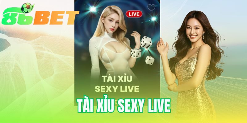 Tài Xỉu Sexy Live 86bet | Hướng Dẫn Luật Chơi